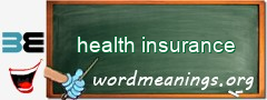 WordMeaning blackboard for health insurance